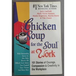 Chicken Soup for the Soul at Work Book Paperback